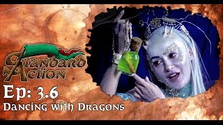 Standard Action Season 3  Episode 36 Dancing with Dragons [upl. by Jablon415]