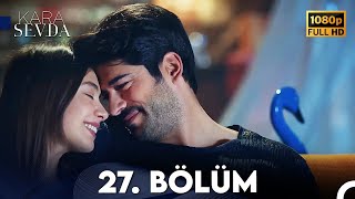 Kara Sevda 27 Bölüm FULL HD [upl. by Cirderf]