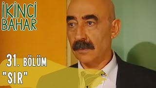 İkinci Bahar 31 Bölüm Sır [upl. by Htebazle13]