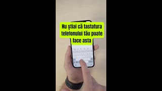 Nu știai că tastatura telefonului tău poate face asta 2  shorts [upl. by Bred]