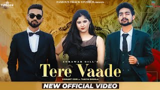 Tere Vaade  Zorawar Gill Official Video Taniya Shukla  Latest Punjabi Song 2020 [upl. by Dnomrej]