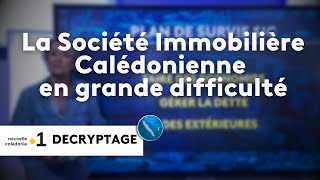 22082024 La Société Immobilière Calédonienne en grande difficulté [upl. by Allicerp]