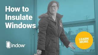 How to Insulate Windows  Indow [upl. by Tniassuot896]