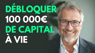 Débloquer un capital de 100 000€ SANS restrictions [upl. by Almeeta703]