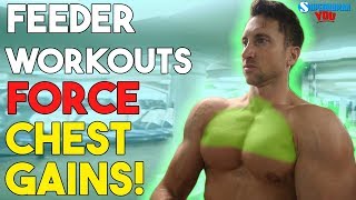 Feeder Chest Workout For Fast Growth [upl. by Michaella25]