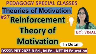 214 REINFORCEMENT THEORY OF MOTIVATION  THEORIES OF MOTIVATION  FOR DSSSB UGC NET CTET HTET [upl. by Joash]