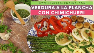 VERDURA A LA PLANCHA CON CHIMICHURRI  Parrillada de verduras  Verduras saludables [upl. by Kerns395]