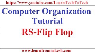 Computer Organization Tutorial 15 RSFlip Flop with Characteristic Table [upl. by Issak212]