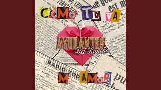 Cómo Te Va Mi Amor [upl. by Noelyn]