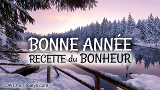 BONNE ANNÉE 2025  Recette du BONHEUR [upl. by Weaks]