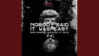 Nobody Said It Was Easy [upl. by Sarad]