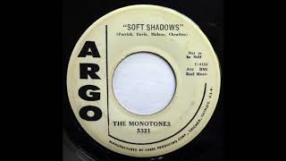 The Monotones  Soft Shadows 45 rpm [upl. by Nauqat]