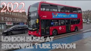 London Buses around STOCKWELL STATION 2022 [upl. by Brad]