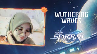 🔴Live Vertikal Honkai Star Rail amp Wuthering Waves [upl. by Tehc]