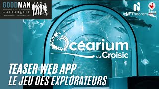 OCÉARIUM DU CROISIC  Application Le Jeu des Explorateurs [upl. by Hanford]