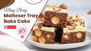 Mary Berry Malteser Tray Bake Cake [upl. by Kristof70]