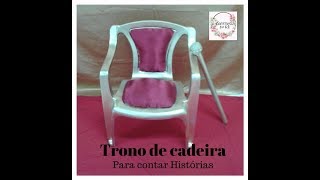 DIY trono feito de cadeira plastica para contar história rei Joás [upl. by Sadonia]