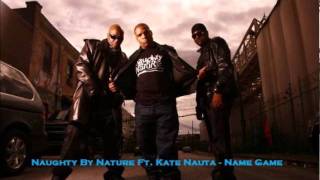 Naughty By Nature Ft Kate Nauta  Name Game 2011 HQ [upl. by Lisab]