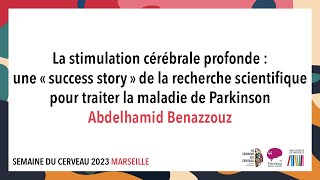 La stimulation cérébrale profonde  une « success story » pour traiter la maladie de Parkinson [upl. by Tannenwald]