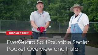 EverGuard Split Pourable Sealer Pocket Overview and Installation Tips  Roofing It Right by GAF [upl. by Mayor]