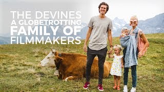 A Globetrotting Family of Filmmakers  THE DEVINES [upl. by Ahtenak]