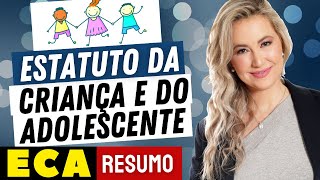 ESTATUTO DA CRIANÇA E DO ADOLESCENTE  ECA Atualizado e Comentado  Resumo da Lei 8069 de 1990 [upl. by Hasila]