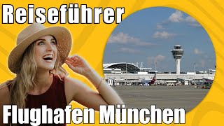 Flughafen München  Travel Tipps  Reiseführer Deutsch [upl. by Anton]