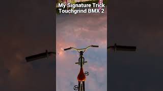 My Signature Trick Touchgrind BMX 2 [upl. by Lleret]