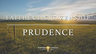 Faithful Citizenship Prudence [upl. by Devy]