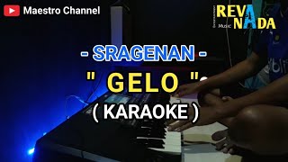 GELO  KARAOKE CAMPURSARI SRAGENAN [upl. by Croft709]