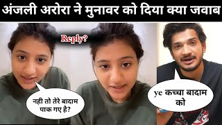 Anjali Arora Reply Munawar Faruqui Roast Anjali Arora Fans Reply Munawar Faruqui vs Anjali Arora [upl. by Gerger]