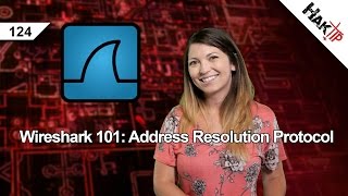 Wireshark 101 Address Resolution Protocol HakTip 124 [upl. by Norehc965]