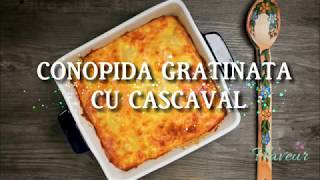 Conopida gratinata cu cascaval  Flaveur [upl. by Notaes898]