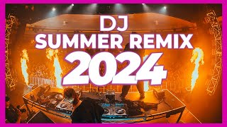 DJ SUMMER REMIX 2024  Mashups amp Remixes of Popular Songs 2024  DJ Remix Party Club Music Mix 2024 [upl. by O'Grady18]