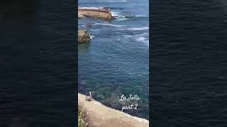 La jolla part 2 [upl. by Neersin]