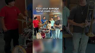 POV your everyday band room chaos [upl. by Staci]