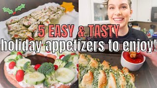 5 EASY HOLIDAY APPETIZERS EVERYONE WILL ENJOY [upl. by Careaga133]