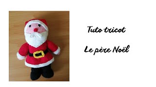 Tuto tricot  le père Noël [upl. by Yendys]