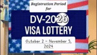 American DV lottery 2026 is officially open 3oct  5th Nov 2024 [upl. by Pich175]