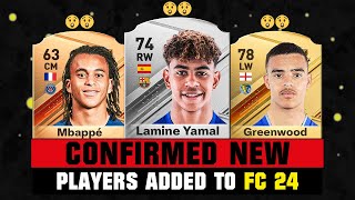 ALL CONFIRMED PLAYERS ADDED TO FC 24 😱🔥 ft Yamal Mbappe Greenwood [upl. by Coppinger522]