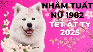 Tử vi tuổi NHÂM TUẤT 1982 NỮ MẠNG năm 2025 [upl. by Aronoel473]