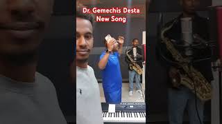 Dr Gemechis Desta New Song [upl. by Cale694]