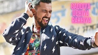 Gaddiya uchiya rakhiya  Vicky Kaushal [upl. by Seleta]