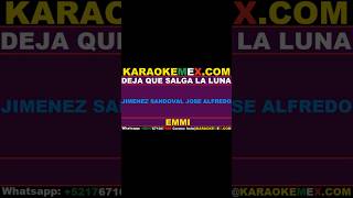 karaoke pedro fernandez  deja que salga la luna karaokemex [upl. by Docila102]