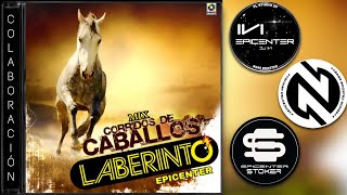 Laberinto Mix  CORRIDOS DE CABALLOS  EPICENTER COLABORACIÓN [upl. by Lymn639]