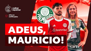 46 MILHÕES POR MAURÍCIO  AJUSTES FINAIS COM PALMEIRAS  QUEM SERÁ O NOVO MEIA DO INTER [upl. by Wistrup]