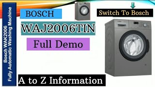 Bosch WAJ2006TIN Full Demo ★ Bosch Washing Machine Demo ★WAJ2006TIN★ A to Z Information about Bosch [upl. by Thorley934]