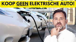 Koop GEEN elektrische auto meer [upl. by Amelita]