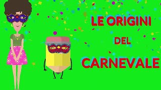 Le origini del carnevale spiegate ai bambini [upl. by Hurleigh]