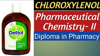 CHLOROXYLENOL II DETTOL II Antiseptic amp Disinfectant II Pharmaceutical Chemistry2 II edupharm [upl. by Lebasi314]